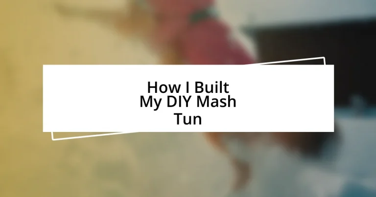 How I Built My DIY Mash Tun