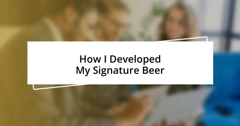 How I Developed My Signature Beer