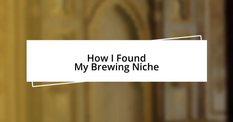 How I Found My Brewing Niche