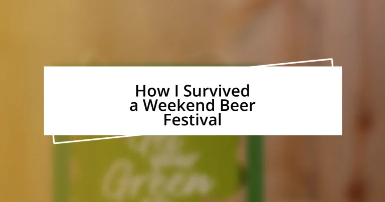 How I Survived a Weekend Beer Festival