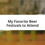 My Favorite Beer Festivals to Attend