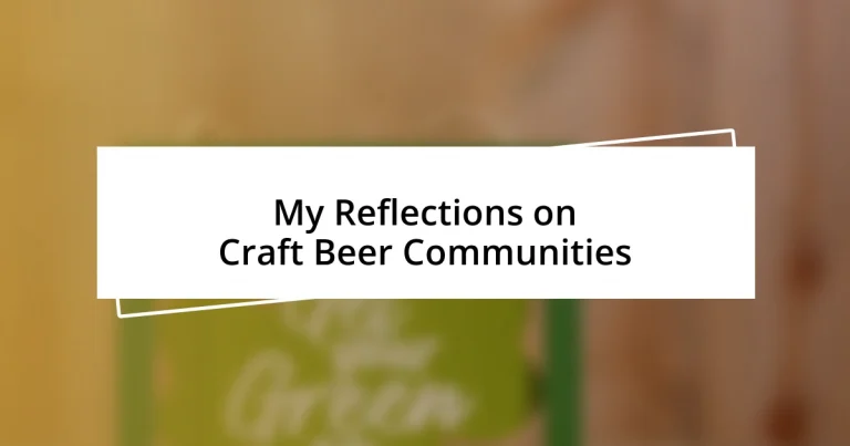 My Reflections on Craft Beer Communities