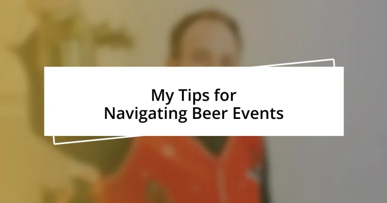 My Tips for Navigating Beer Events