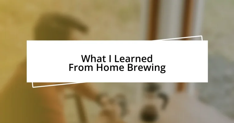 What I Learned From Home Brewing