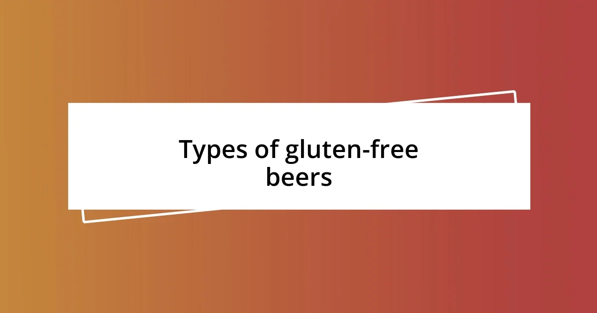 Types of gluten-free beers