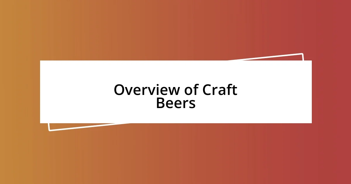 Overview of Craft Beers